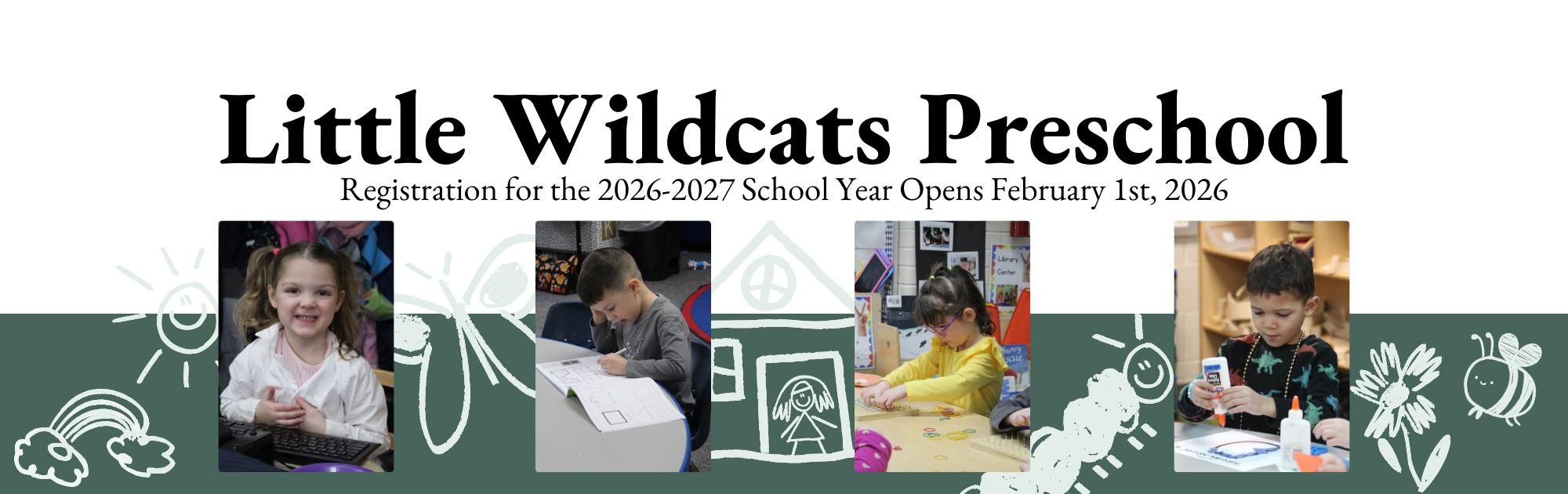 Little Wildcats Preschool registration opens on Feb. 1st, 2026.