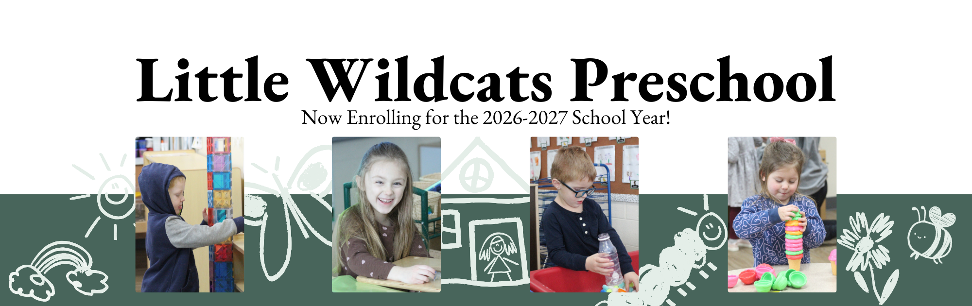 Little Wildcats Preschool is enrolling for the 2026-2027 school year.